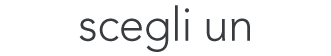 scegli un
